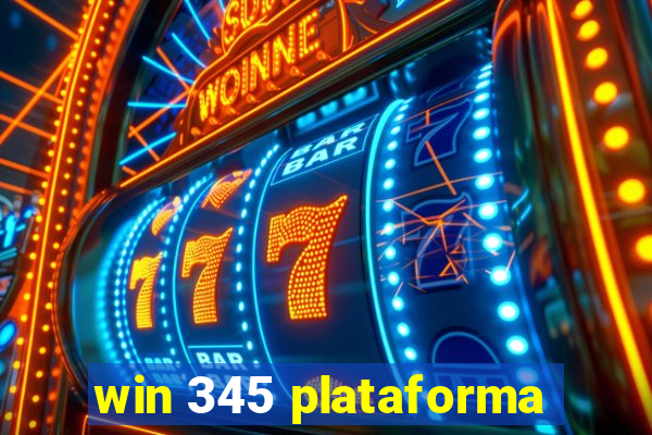 win 345 plataforma